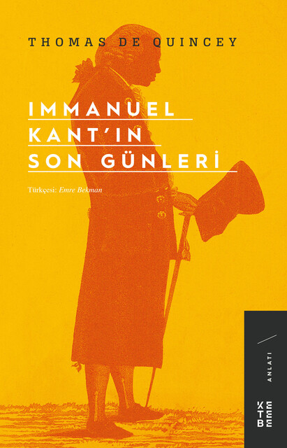 KETEBE - Immanuel Kant’ın Son Günleri