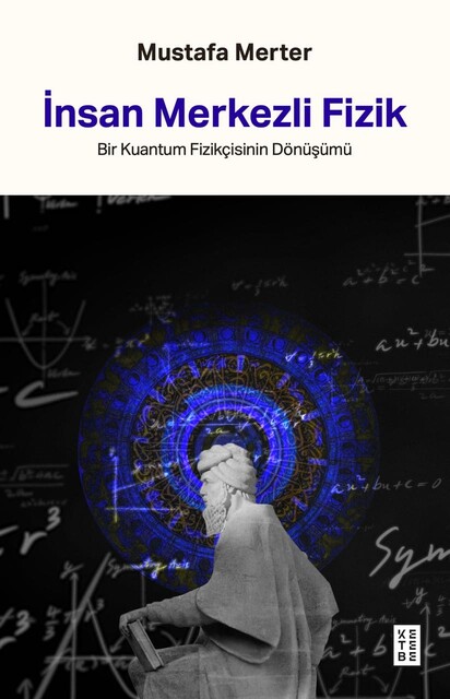 KETEBE - İnsan Merkezli Fizik