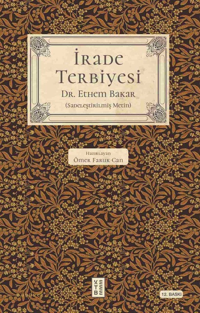 KETEBE - İrade Terbiyesi