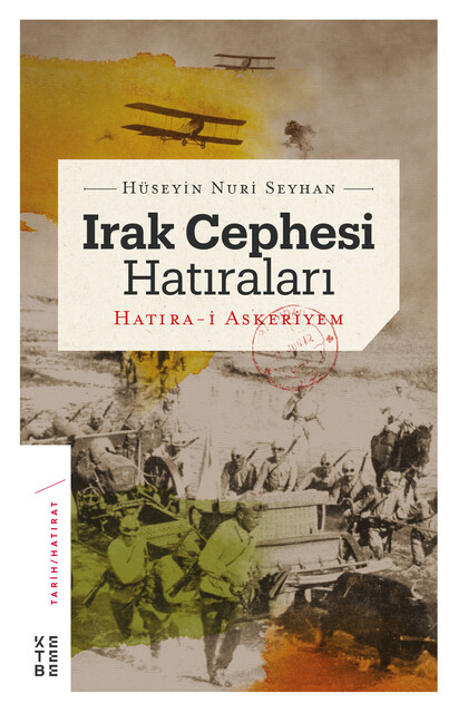 KETEBE - Irak Cephesi Hatıraları (Ciltli)