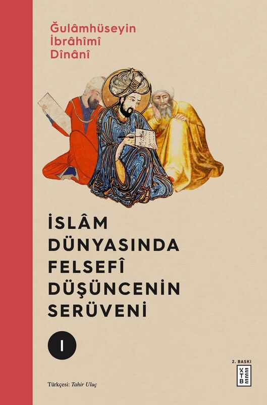 İslâm Dünyasında Felsefî Düşüncenin Serüveni (3 Cilt)