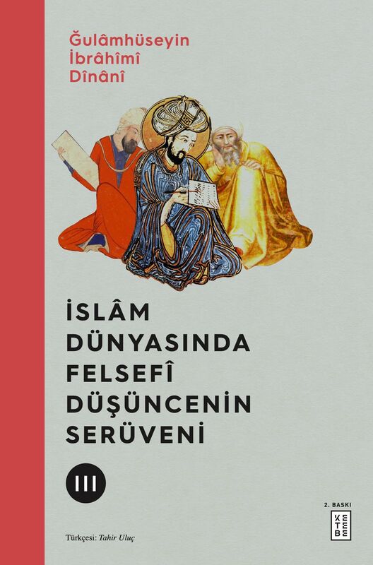 İslâm Dünyasında Felsefî Düşüncenin Serüveni (3 Cilt)