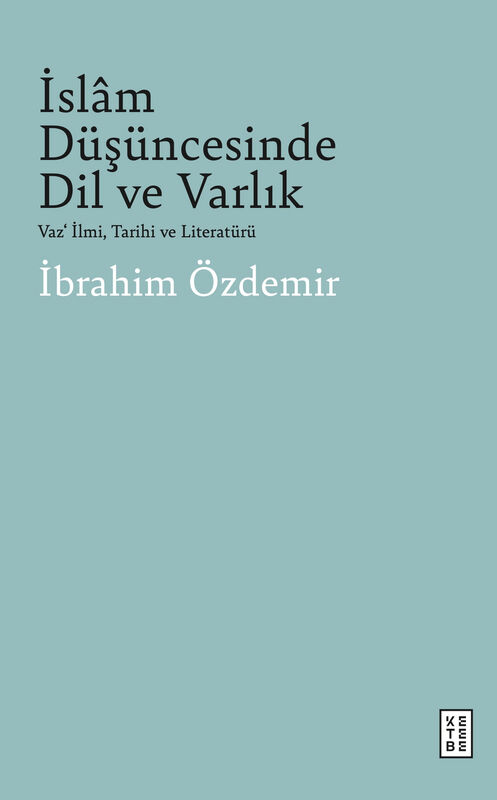 İslâm Düşüncesinde Dil ve Varlık