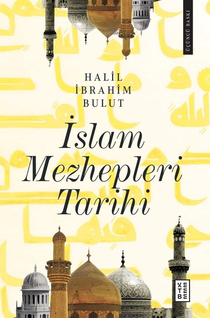 KETEBE - İslam Mezhepleri Tarihi