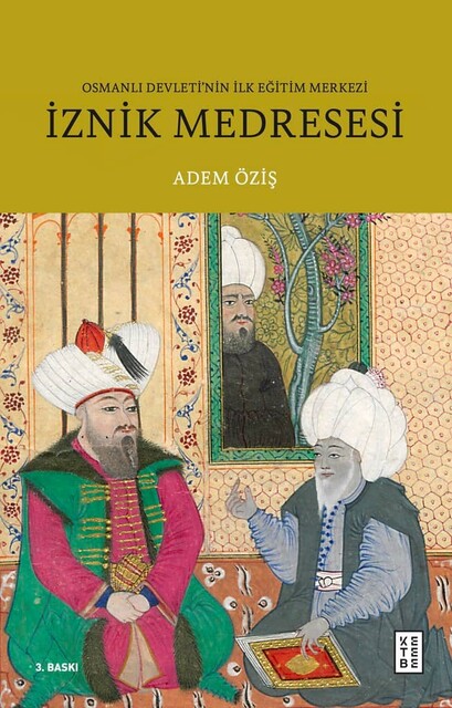 KETEBE - İznik Medresesi