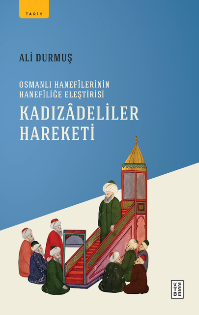 KETEBE - Kadızadeliler Hareketi