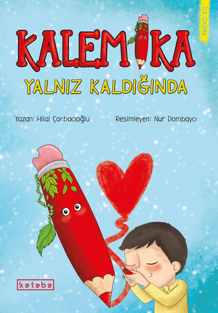 KETEBE ÇOCUK - Kalemika Yalnız Kaldığında