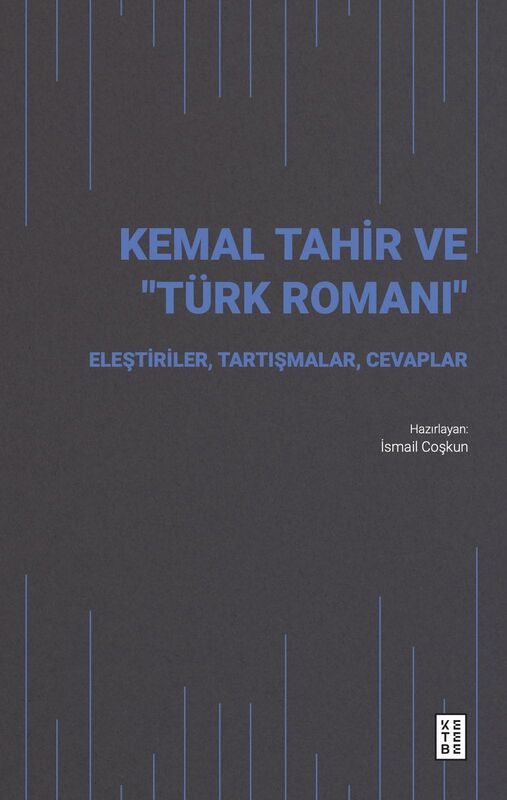 Kemal Tahir ve “Türk Romanı”