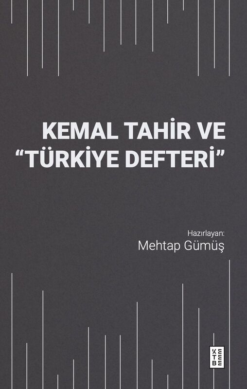 Kemal Tahir ve “Türkiye Defteri”