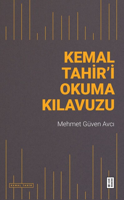 KETEBE - Kemal Tahir'i Okuma Kılavuzu