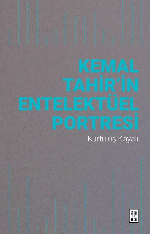 Kemal Tahir'in Entelektüel Portresi