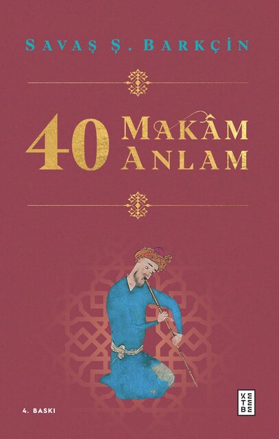 KETEBE - 40 Makâm 40 Anlam