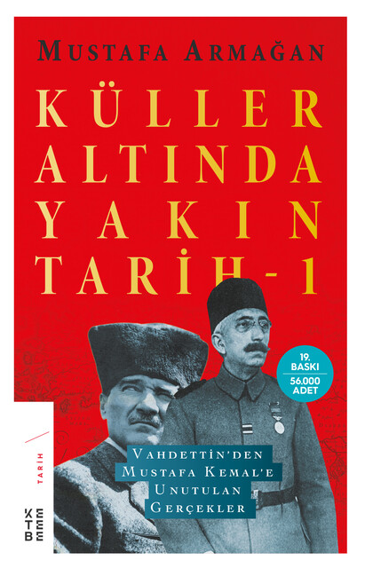 KETEBE - Küller Altında Yakın Tarih