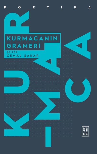 KETEBE - Kurmacanın Grameri