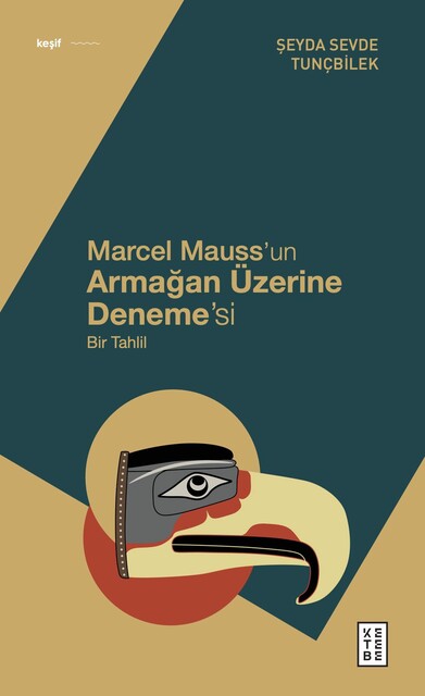 KETEBE - Marcel Mauss’un Armağan Üzerine Deneme’si Bir Tahlil