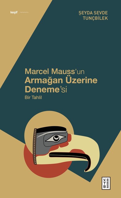 KETEBE - Marcel Mauss’un Armağan Üzerine Deneme’si