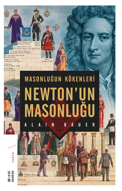 KETEBE - Masonluğun Kökenleri Newton’un Masonluğu