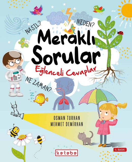 KETEBE ÇOCUK - Meraklı Sorular Eğlenceli Cevaplar