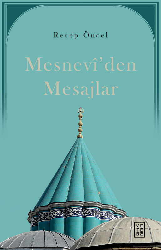 Mesnevî'den Mesajlar