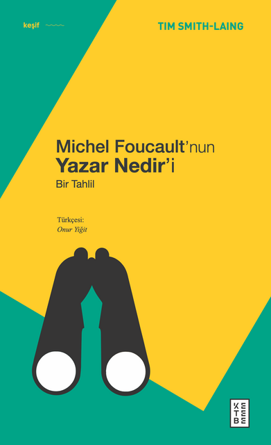 KETEBE - Michel Foucault’nun Yazar Nedir’i