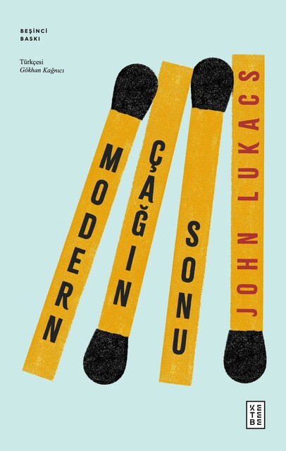 KETEBE - Modern Çağın Sonu