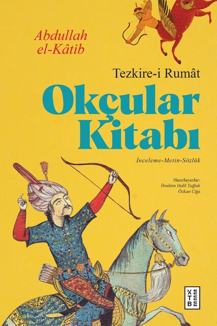 KETEBE - Okçular Kitabı