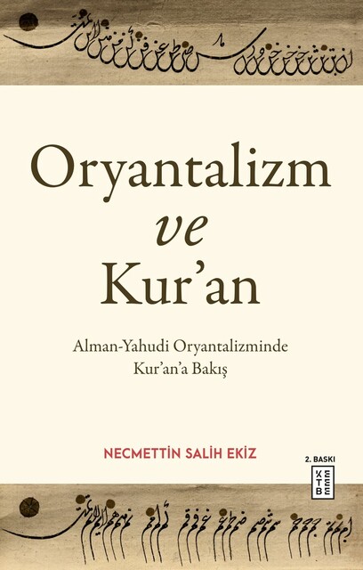 KETEBE - Oryantalizm ve Kur’an