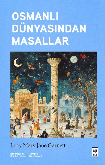 KETEBE - Osmanlı Dünyasından Masallar