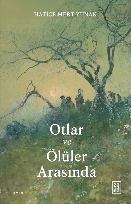 Otlar ve Ölüler Arasında