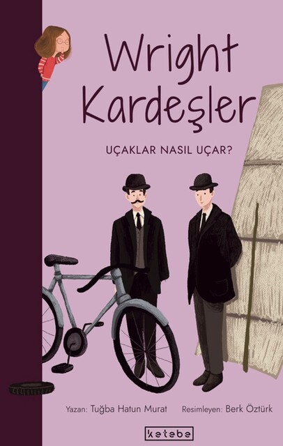 KETEBE ÇOCUK - Parlak Fikirler - Wright Kardeşler