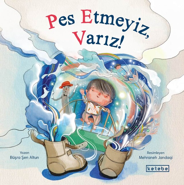 KETEBE ÇOCUK - Pes Etmeyiz, Varız!