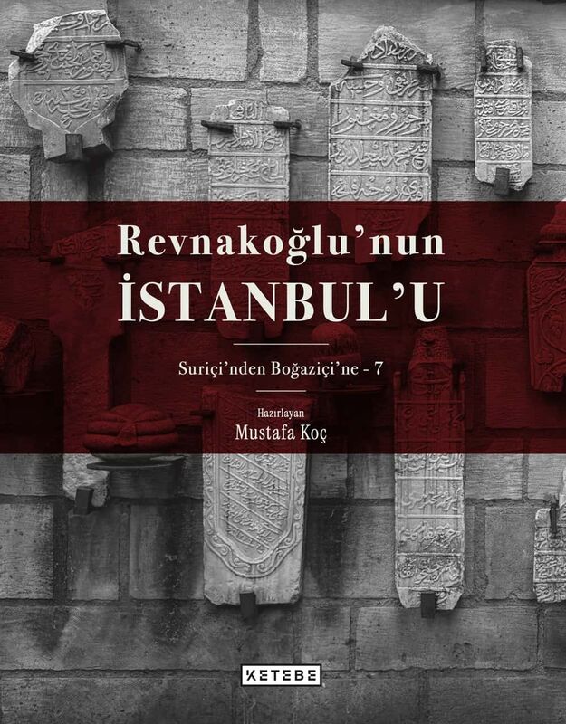 Revnakoğlu’nun İstanbul’u (8 Cilt Kutulu Set)