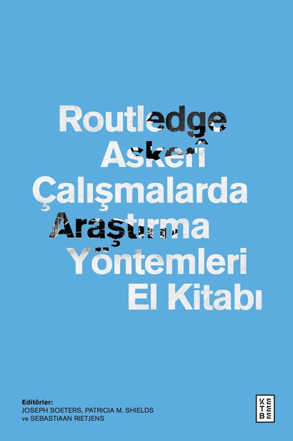 KETEBE - Routledge Askerî Çalışmalarda Araştırma Yöntemleri El Kitabı
