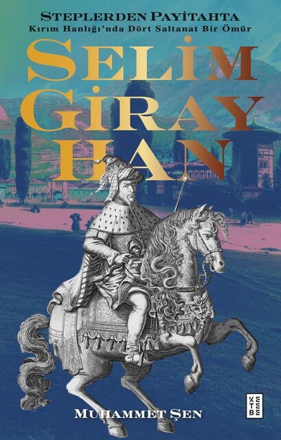 KETEBE - Selim Giray Han