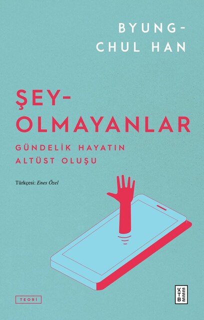 KETEBE - Şey-Olmayanlar