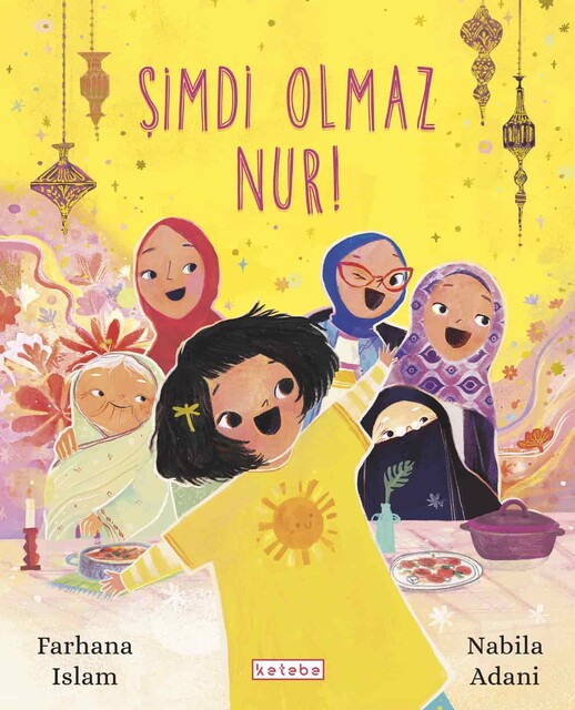 KETEBE ÇOCUK - Şimdi Olmaz Nur!