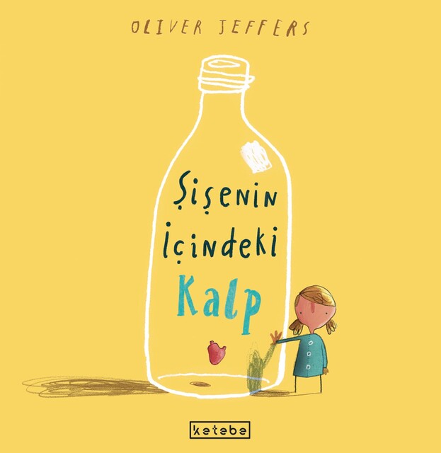 KETEBE ÇOCUK - Şişenin İçindeki Kalp