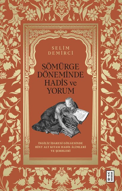 KETEBE - Sömürge Döneminde Hadis ve Yorum