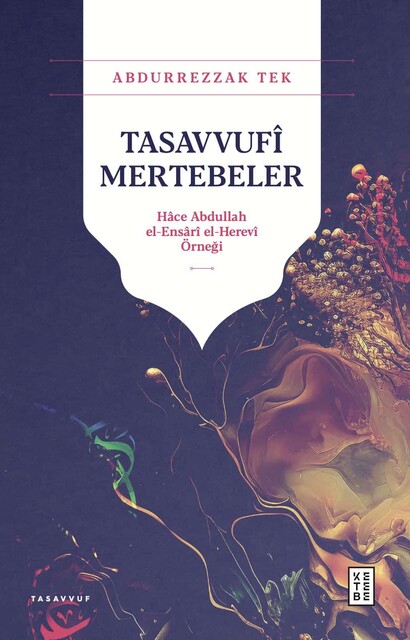 KETEBE - Tasavvufî Mertebeler