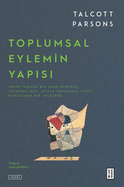 KETEBE - Toplumsal Eylemin Yapısı (2 Cilt)