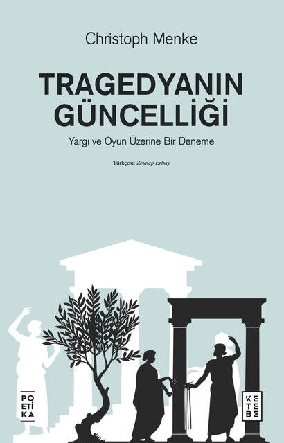 KETEBE - Tragedyanın Güncelliği