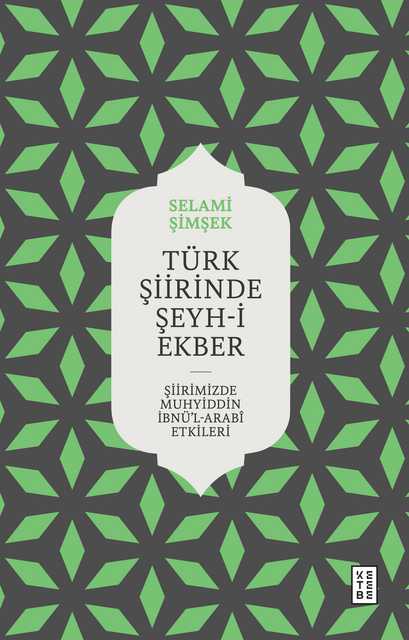 KETEBE - Türk Şiirinde Şeyh-i Ekber