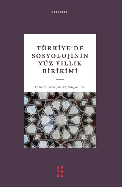 KETEBE - Türkiye’de Sosyolojinin Yüz Yıllık Birikimi