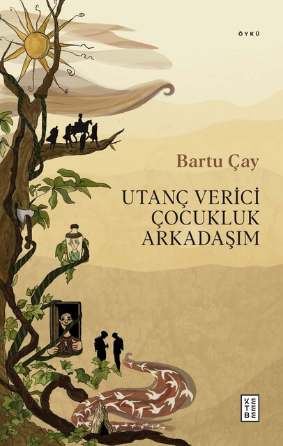 KETEBE - Utanç Verici Çocukluk Arkadaşım