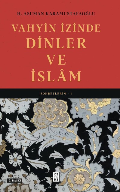 KETEBE - Vahyin İzinde Dinler ve İslâm