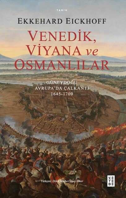 KETEBE - Venedik, Viyana ve Osmanlılar