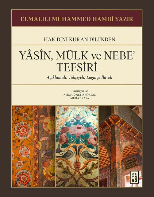 KETEBE - Yasin, Mülk ve Nebe Tefsiri