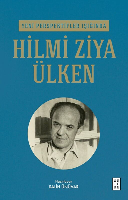 Yeni Perspektifler Işığında Hilmi Ziya Ülken