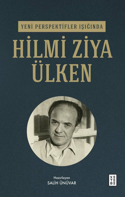 Yeni Perspektifler Işığında Hilmi Ziya Ülken