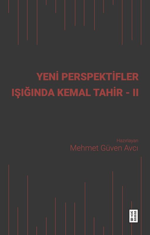 Yeni Perspektifler Işığında Kemal Tahir - II